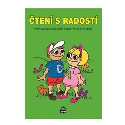 Čtení s radostí - Příprava na počáteční čtení - Alexandra Bahnerová