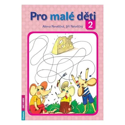 Pro malé děti 2 - Alena Nevěčná