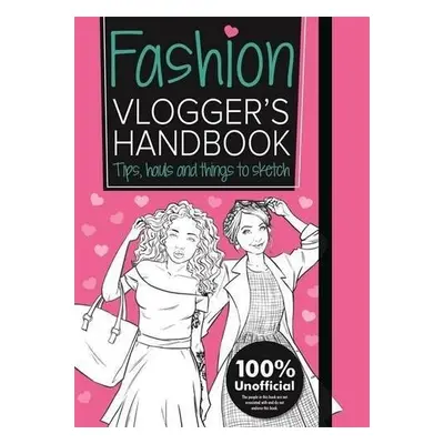 The Fashion Vlogger's Handbook - Frankie Jones