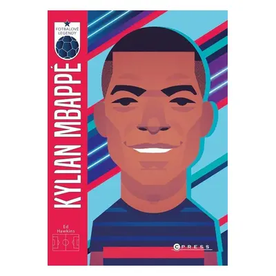 Kylian Mbappé - Fotbalové legendy - Ed Hawkins