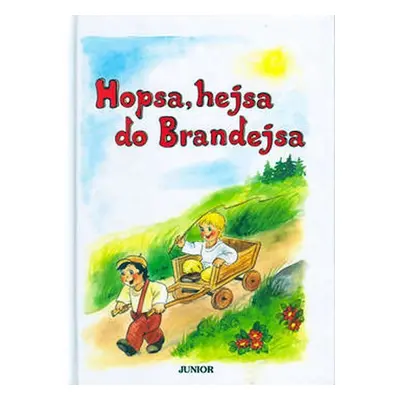 Hopsa, hejsa do Brandejsa - Kolektiv autorú