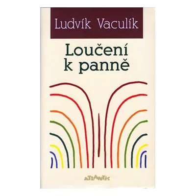 Loučení k panně - Ludvík Vaculík