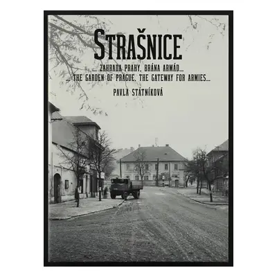 Strašnice… zahrada Prahy, brána armád… - Pavla Státníková