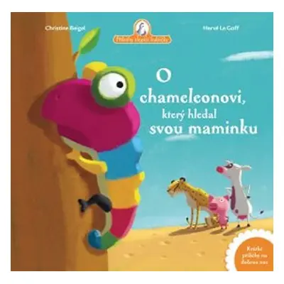 O chameleonovi, který hledal svou maminku - Christine Beigel