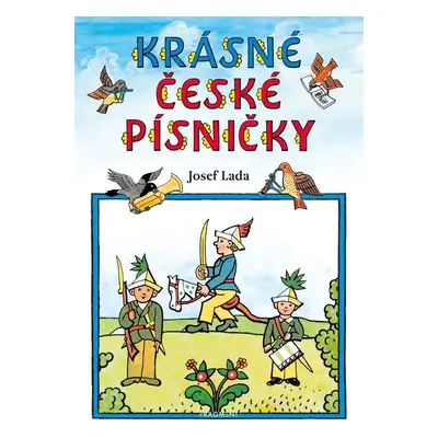 Krásné české písničky – Josef Lada, 1. vydání - Josef Lada