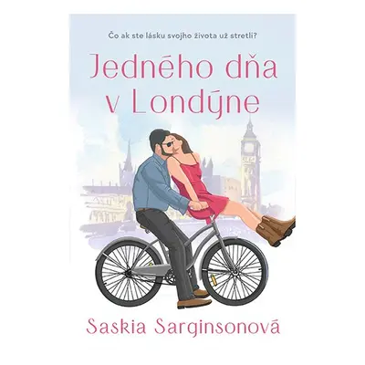 Jedného dňa v Londýne - Saskia Sarginsonová