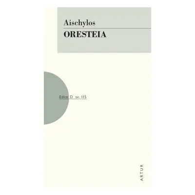 Oresteia, 2. vydání - Aischylos