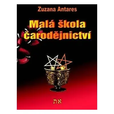 Malá škola čarodějnictví - Zuzana Antares