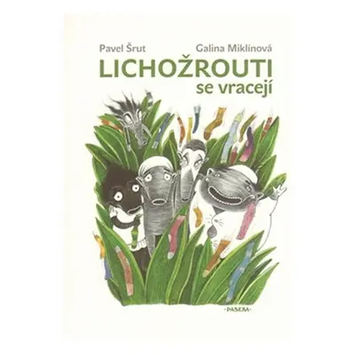 Lichožrouti se vracejí, 2. vydání - Galina Miklínová