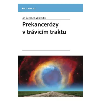 Prekancerózy v trávicím traktu - Jiří Černoch