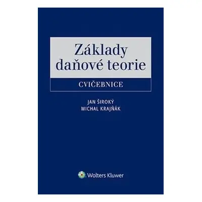 Základy daňové teorie Cvičebnice - Jan Široký