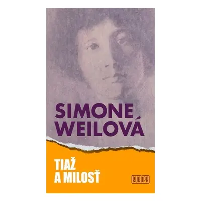 Tiaž a milosť - Simone Weil