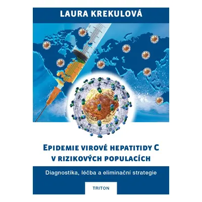 Epidemie virové hepatitidy C v rizikových populací - Laura Krekulová