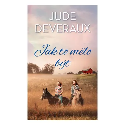 Jak to mělo být - Jude Deveraux