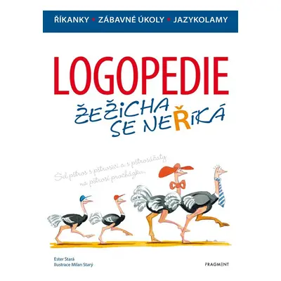 Logopedie - Žežicha se neříká - Ester Stará