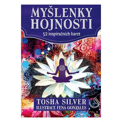 Myšlenky hojnosti - 52 inspiračních karet (lesklé) - Tosha Silver