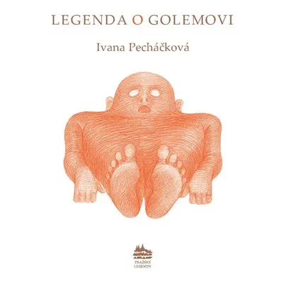 Leggenda del Golem: Legenda o Golemovi (italsky), 1. vydání - Ivana Pecháčková