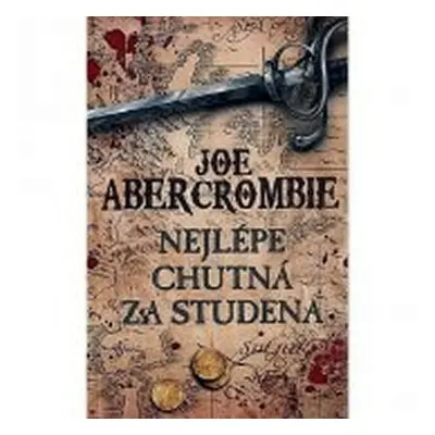 Nejlépe chutná za studena - Joe Abercrombie