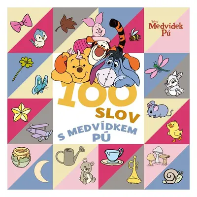 Medvídek Pú - 100 slov s Medvídkem Pú - kolektiv autorů