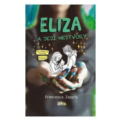 Eliza a její nestvůry - Francesca Zappia