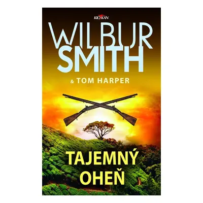 Tajemný oheň - Wilbur Smith