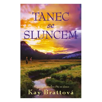 Tanec se sluncem - Kay Brattová