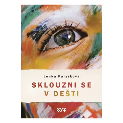 Sklouzni se v dešti - Lenka Parýzková