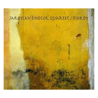 Fjordy - CD - Šindler Quartet Jaroslav