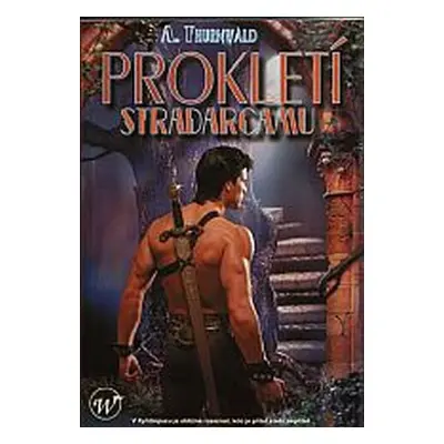 Prokletí Stradarcamu - Antonín Thurnwald