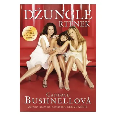 Džungle rtěnek - Candace Bushnell