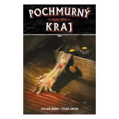 Pochmurný kraj 1 - Hejna běsů - Cullen Bunn