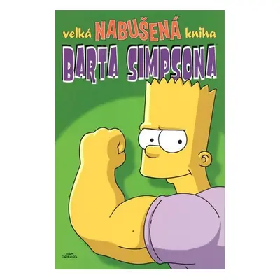 Simpsonovi - Velká nabušená kniha Barta Simpsona - Matthew Abram Groening