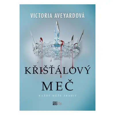 Křišťálový meč - Victoria Aveyard