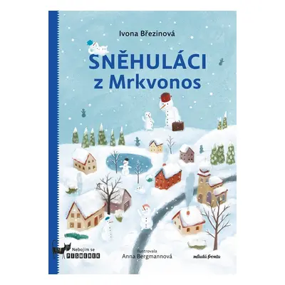 Sněhuláci z Mrkvonos - Ivona Březinová