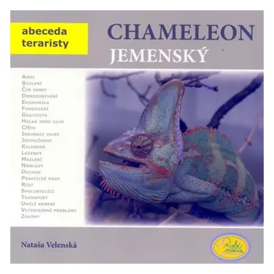 Chameleon jemenský - Abeceda teraristy - Nataša Velenská