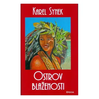 Ostrov blaženosti - Karel Synek