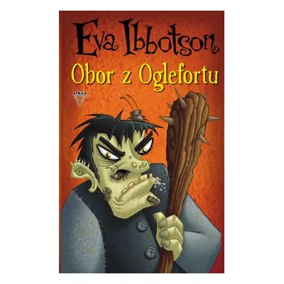 Obor z Oglefortu - Eva Ibbotson