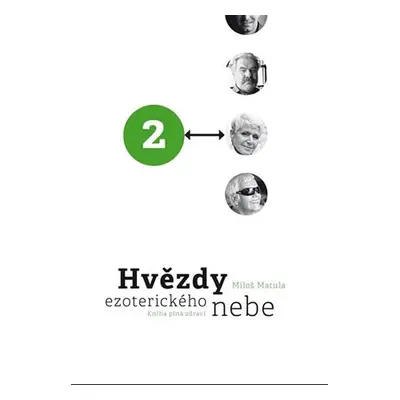 Hvězdy ezoterického nebe 2 - Miloš Matula