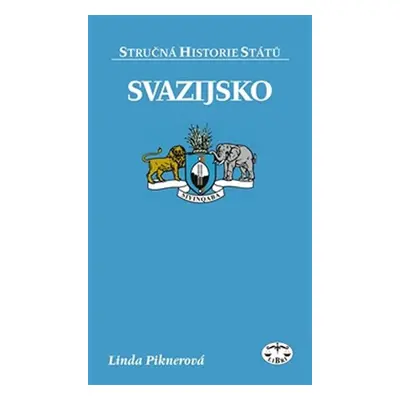 Svazijsko - Stručná historie států - Linda Piknerová