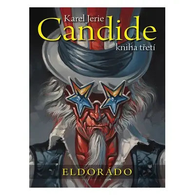 Candide 3 - Eldorádo - Karel Jerie