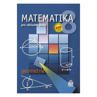 Matematika 8 pro základní školy - Geometrie, 2. vydání - Zdeněk Půlpán