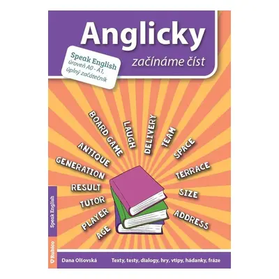 Anglicky začínáme číst (A0-A1) úplný začátečník - Dana Olšovská