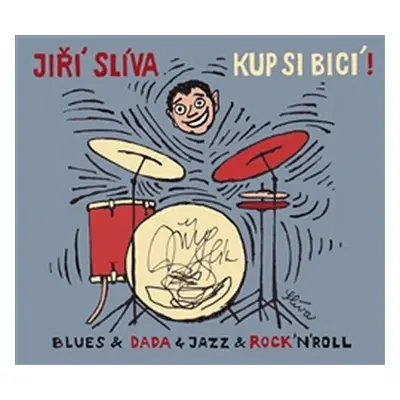 Kup si bicí! CD - Jiří Slíva