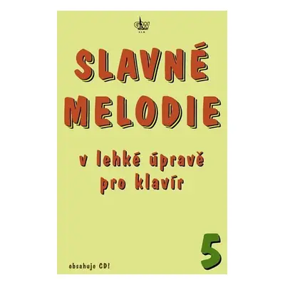 Slavné melodie v lehké úpravě pro klavír 5