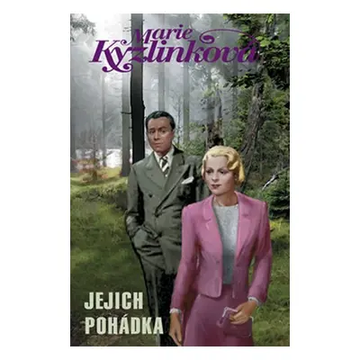 Jejich pohádka - Marie Kyzlinková