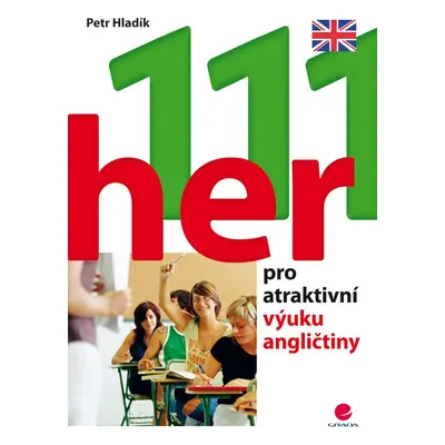 111 her pro atraktivní výuku angličtiny - Petr Hladík