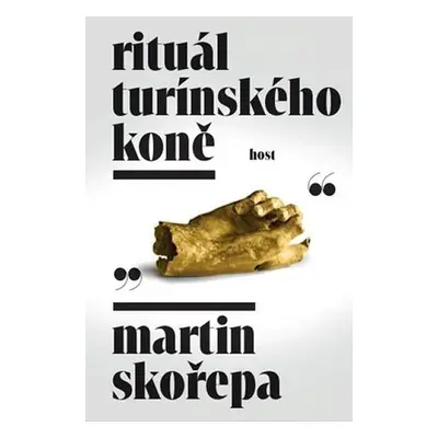 Rituál Turínského koně - Martin Skořepa