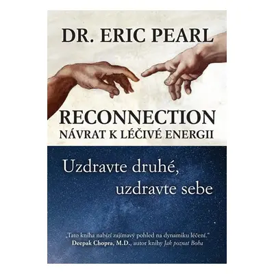 Reconnection - Návrat k léčivé energii - Eric Pearl