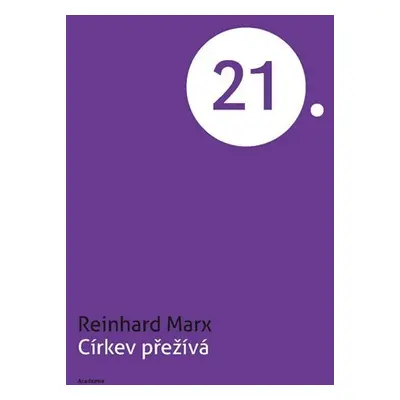 Církev přežívá - Reinhard Marx