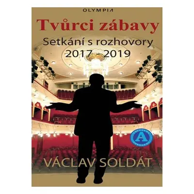 Tvůrci zábavy - Setkání s rozhovory 2017-2019 - Václav Soldát